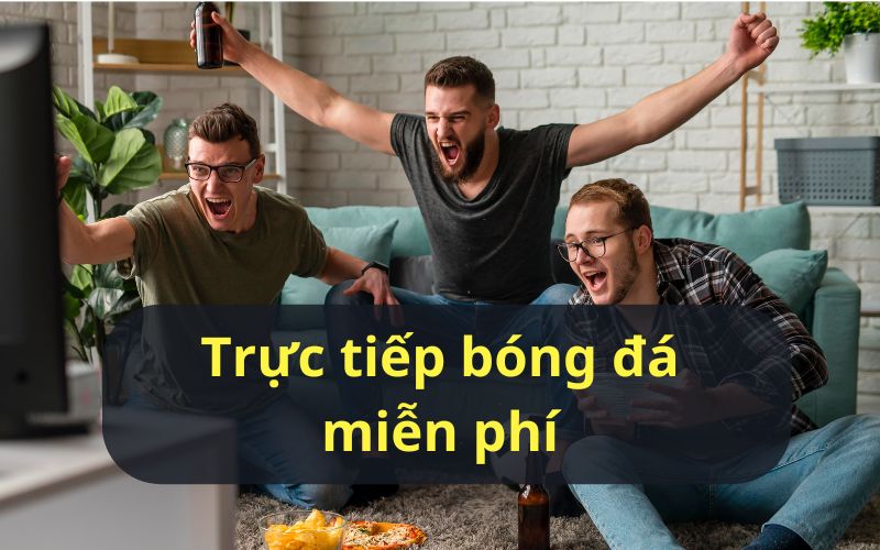 Trực tiếp bóng đá miễn phí tại LocdaTV